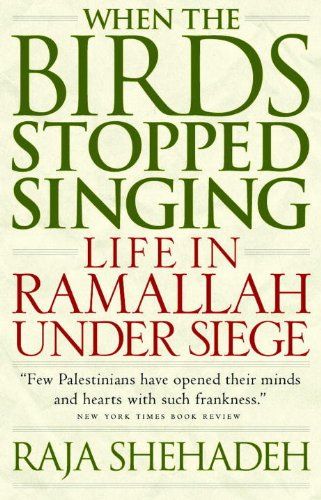 When the Birds Stopped Singing by Raja Shehadeh