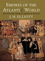 The best books on Atlantic History - Empires of the Atlantic World by JH Elliott
