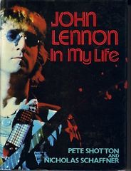 The best books on Rock and Roll - John Lennon in My Life by Nicholas Schaffner & Pete Shotton