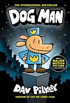 Dog Man by Dav Pilkey Dog Man by Dav Pilkey