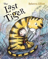 Best Environmental Books for Kids - The Last Tiger by Rebecca Elliott Best Environmental Books for Kids - The Last Tiger by Rebecca Elliott