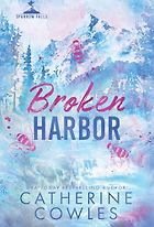 The Best Sports Romance Novels - Broken Harbor by Catherine Cowles