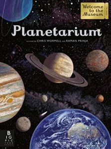 The Best Science Books for Kids: the 2019 Royal Society Young People’s Book Prize - Planetarium: Welcome to the Museum Raman Prinja (illustrated by Chris Wormell)