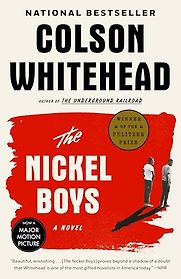 The Nickel Boys by Colson Whitehead The Nickel Boys by Colson Whitehead