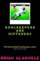 Best Football Books for 11 Year Olds - Goalkeepers Are Different by Brian Glanville