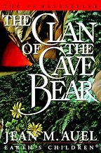 Five Books Imagining Neanderthals - The Clan of the Cave Bear by Jean Auel