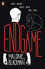 Endgame by Malorie Blackman Endgame by Malorie Blackman