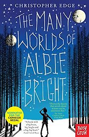 The Many Worlds of Albie Bright by Christopher Edge