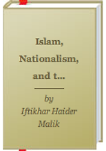 The best books on Pakistan - Islam, Nationalism and the West by Iftikhar Malik