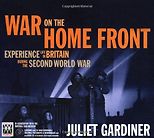 The best books on 1930s Britain - War on the Home Front by Juliet Gardiner