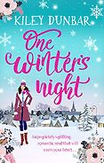 The Best Romantic Comedy Books: The 2021 Romantic Novelists’ Association Shortlist - One Winter’s Night by Kiley Dunbar
