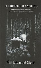 The best books on Libraries - The Library at Night by Alberto Manguel The best books on Libraries - The Library at Night by Alberto Manguel