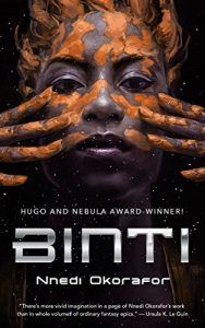 The best books on Alternative Futures - Binti by Nnedi Okorafor