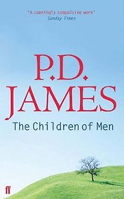 The Children of Men by P D James The Children of Men by P D James