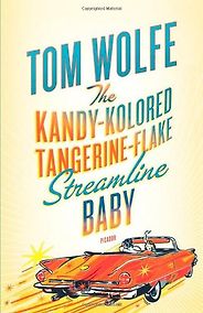 The best books on Pop Modern - The Kandy-Kolored Tangerine-Flake Streamline Baby by Tom Wolfe The best books on Pop Modern - The Kandy-Kolored Tangerine-Flake Streamline Baby by Tom Wolfe