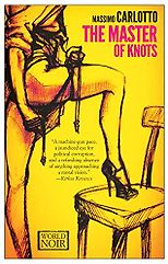 Massimo Carlotto recommends the best Italian Crime Fiction - The Master of Knots by Massimo Carlotto