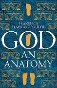 The Best History Books: the 2022 Wolfson Prize Shortlist - God: An Anatomy by Francesca Stavrakopoulou The Best History Books: the 2022 Wolfson Prize Shortlist - God: An Anatomy by Francesca Stavrakopoulou