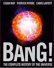 Bang! by Brian May, Patrick Moore, and Chris Lintott Bang! by Brian May, Patrick Moore, and Chris Lintott