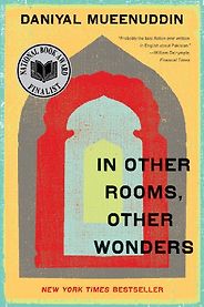 The best books on Understanding Pakistan - In Other Rooms, Other Wonders by Daniyal Mueenuddin The best books on Understanding Pakistan - In Other Rooms, Other Wonders by Daniyal Mueenuddin