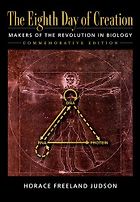 The Best Biology Books - The Eighth Day of Creation: Makers of the Revolution in Biology by Horace Freeland Judson