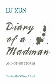 Books every Chinese Language Learner Should Read - Diary of a Madman and Other Stories by Lu Xun Books every Chinese Language Learner Should Read - Diary of a Madman and Other Stories by Lu Xun