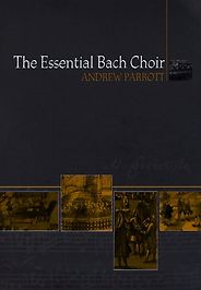 The best books on Classical Music - The Essential Bach Choir by Andrew Parrott The best books on Classical Music - The Essential Bach Choir by Andrew Parrott