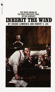 The best books on Holding Power to Account - Inherit the Wind by Jerome Lawrence and Robert E Lee The best books on Holding Power to Account - Inherit the Wind by Jerome Lawrence and Robert E Lee