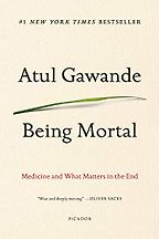 The best books on Cancer - Being Mortal: Medicine and What Matters in the End by Atul Gawande The best books on Cancer - Being Mortal: Medicine and What Matters in the End by Atul Gawande