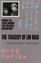 The best books on The Cultural Revolution - The Tragedy of Lin Biao by Frederick Teiwes & Warren Sun