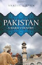 Pakistan by Anatol Lieven Pakistan by Anatol Lieven
