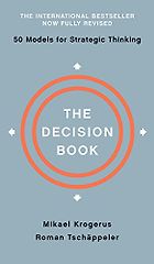 The best books on Creating a Career You Love - The Decision Book: Fifty Models for Strategic Thinking by Mikael Krogerus & Roman Tschäppeler