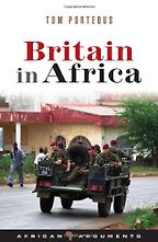 The best books on Africa - Britain in Africa by Tom Porteous The best books on Africa - Britain in Africa by Tom Porteous