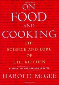 Wonderful Cookbooks - On Food and Cooking by Harold McGee