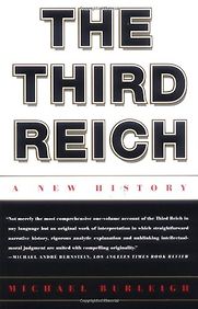 The Third Reich: A New History by Michael Burleigh The Third Reich: A New History by Michael Burleigh