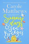 Sunny Days and Sea Breezes by Carole Matthews