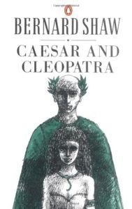 The best books on Julius Caesar - Caesar and Cleopatra by George Bernard Shaw