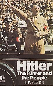 Hitler: The Fuhrer and the People by J P Stern Hitler: The Fuhrer and the People by J P Stern