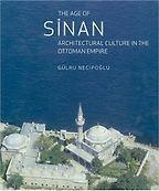 The best books on Sultan Süleyman - The Age of Sinan: Architectural Culture in the Ottoman Empire by Gülru Necipoglu