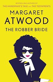 The Robber Bride by Margaret Atwood The Robber Bride by Margaret Atwood