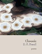 The Best Contemporary American Poetry - Chronic by D A Powell