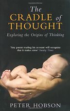 The best books on Man and Ape - The Cradle of Thought by Peter Hobson The best books on Man and Ape - The Cradle of Thought by Peter Hobson