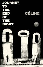 Rachel Kushner on Books That Influenced Her - Journey to the End of the Night by Louis-Ferdinand Céline (translated by Ralph Manheim)