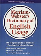 Grammar Books That Prove What They Preach - Merriam-Webster's Dictionary of English Usage by Merriam-Webster