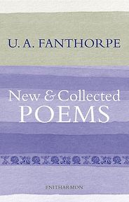 The best books on Poetry - New and Collected Poems by U A Fanthorpe, Enarthamon Press The best books on Poetry - New and Collected Poems by U A Fanthorpe, Enarthamon Press