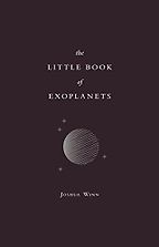 The best books on Exoplanets - The Little Book of Exoplanets by Joshua Winn