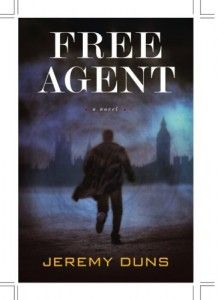 The Best Forgotten Cold War Thrillers - Free Agent by Jeremy Duns