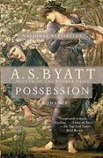 The Best Campus Novels - Possession: A Romance by A.S. Byatt The Best Campus Novels - Possession: A Romance by A.S. Byatt