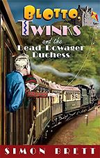 Blotto, Twinks and the Dead Dowager Duchess by Simon Brett Blotto, Twinks and the Dead Dowager Duchess by Simon Brett