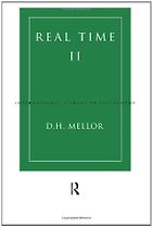 The best books on Metaphysics - Real Time II by Hugh Mellor