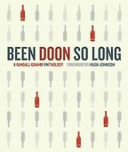Been Doon So Long by Randall Grahm Been Doon So Long by Randall Grahm